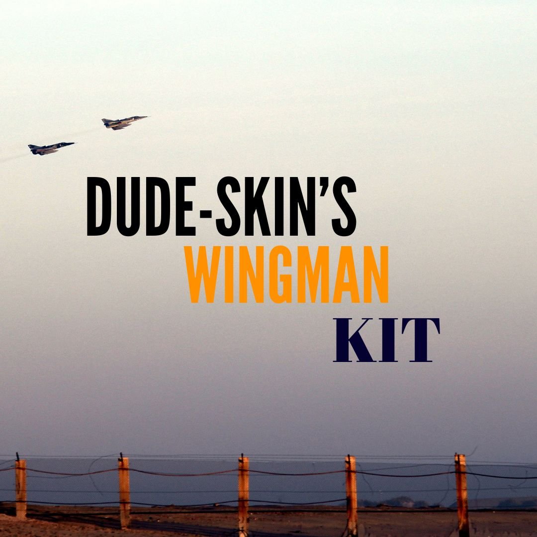 The Wingman Kit - Dude-Skin